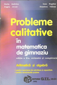 Probleme calitative de aritmetica si algebra pentru gimnaziu