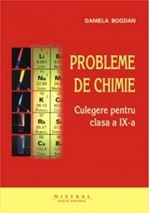 Probleme de chimie. Culegere pentru clasa a IX-a