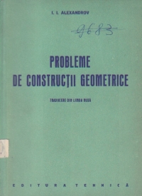 Probleme de constructii geometrice (traducere din limba rusa)