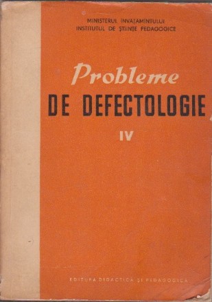 Probleme de Defectologie, Volumul al IV-lea (Editie 1964)