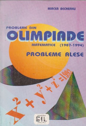 Probleme din olimpiade matematice (1987-1994) Probleme alese