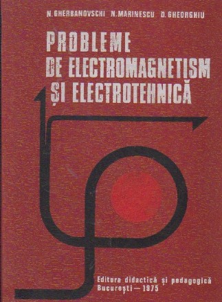 Probleme de eletromagnetism si electrotehnica