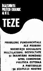 Probleme fundamentale ale fauririi societatii socialiste multilateral dezvoltate si inaintarii Roamniei spre c