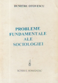 Probleme fundamentale ale sociologiei