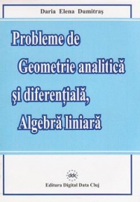 Probleme de geometrie analitica si diferentiala, algebra liniara