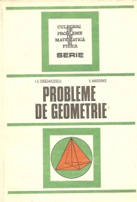 Probleme de geometrie (Draghicescu, Masgras)