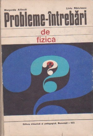 Probleme - Intrebari de fizica