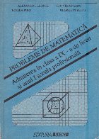 Probleme de matematica - Admiterea in clasa a IX-a si anul I scoala profesionala