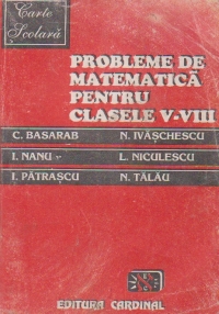 Probleme de matematica pentru clasele V-VIII