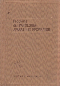 Probleme de patologia aparatului respirator