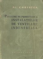 Probleme proiectare Instalatiilor Ventilare Industriala