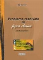 Probleme rezolvate fizica clasica Nivel