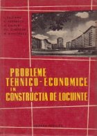 Probleme tehnico economice constructia locuinte