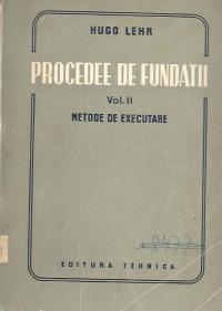 Procedee de fundatii, Volumul al II-lea - Metode de executare