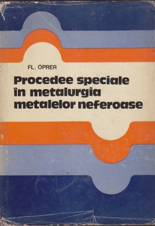 Procedee speciale in metalurgia metalelor neferoase