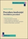 Procedura insolventei. Deschiderea procedurii