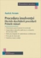 Procedura insolventei Efectele deschiderii procedurii