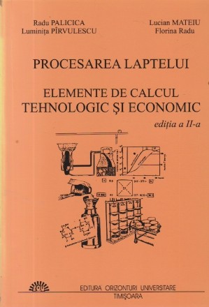 Procesarea laptelui - Elemente de calcultehnologic si economic