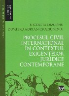 Procesul civil international contextul exigentelor