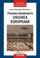 Procesul decizional Uniunea Europeana