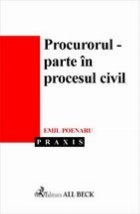 Procurorul parte procesul civil