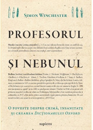 Profesorul şi nebunul: o poveste despre crimă, insanitate şi crearea Dicționarului Oxford