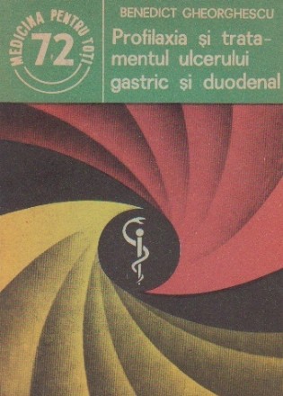 Profilaxia si tratamentul ulcerului gastric si duodenal