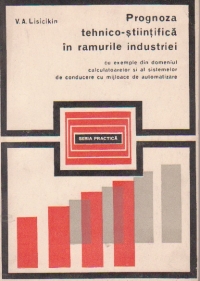 Prognoza tehnico-stiintifica in ramurile industriei