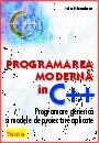 Programarea moderna in C++. Programarea generica si modele de proiectare aplicate