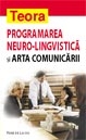 Programarea neurolingvistica si arta comunicarii