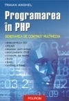 Programarea in PHP II. Generarea de continut multimedia