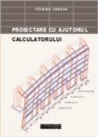 Proiectare ajutorul calculatorului