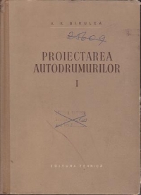 Proiectarea autodrumurilor (Vol.I)