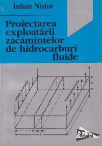 Proiectarea exploatarii zacamintelor de hidrocarburi fluide