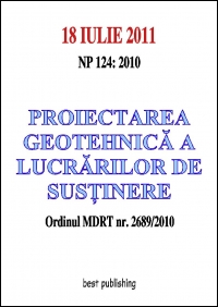 Proiectarea geotehnica a lucrarilor de sustinere - editia I - 18 iulie 2011