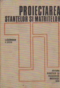 Proiectarea stantelor si matritelor