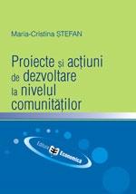 Proiecte si actiuni de dezvoltare la nivelul comunitatilor