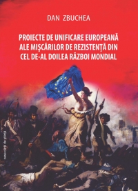 Proiecte de unificare europeana ale miscarilor de rezistenta din cel de-al doilea razboi mondial