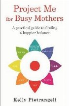 Project Me for Busy Mothers