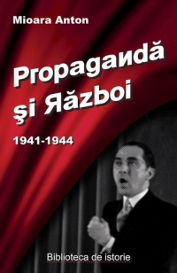 Propaganda si razboi 1941-1944