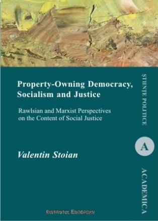 Property-Owning Democracy, Socialism and Justice Rawlsian and Marxist Perspectives on the Content of Social Justice