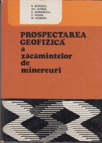 Prospectarea geofizica a zacamintelor de minereuri