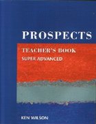 Prospects (Super Advanced - Teacher\'s Book)