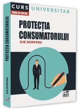 Protecţia consumatorului : curs universitar