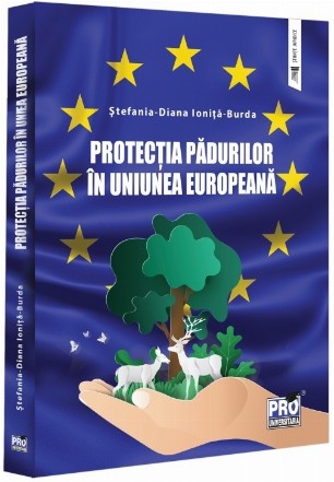 Protecţia pădurilor în Uniunea Europeană