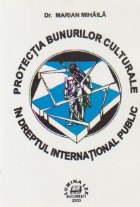 Protectia bunurilor culturale dreptul international