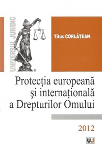 Protectia europeana si internationala a Drepturilor Omului