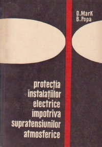 Protectia instalatiilor electrice impotriva supratensiunilor atmosferice