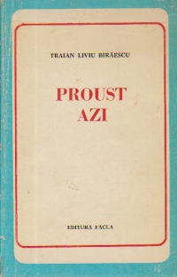 Proust azi