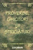 Proverbe, ghicitori si strigaturi